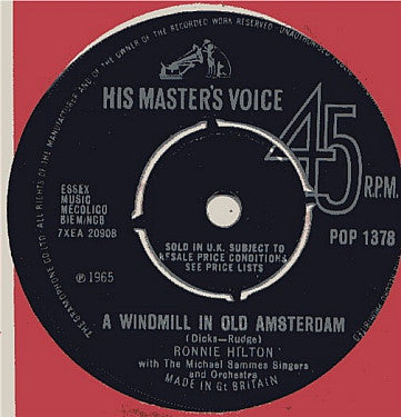 Ronnie Hilton : A Windmill In Old Amsterdam / Dear Heart (7) 0