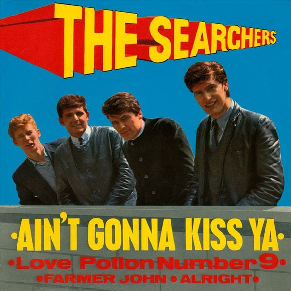 The Searchers : Aint Gonna Kiss Ya (7, EP, 4-P) 0
