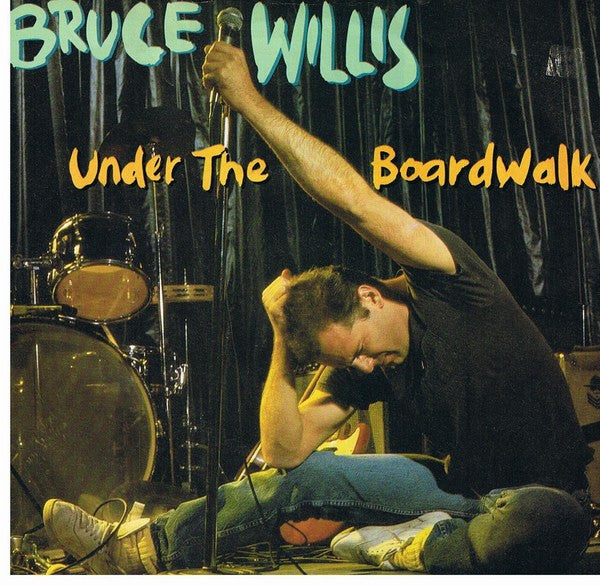 Bruce Willis : Under The Boardwalk (7, Single) 0