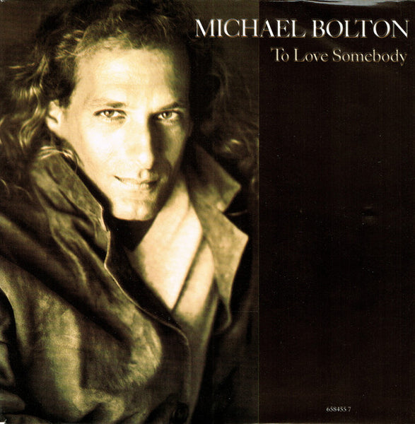 Michael Bolton : To Love Somebody (7, Single) 0