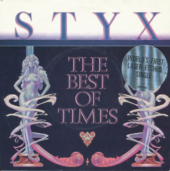 Styx : The Best Of Times (7, Single, Etch) 0