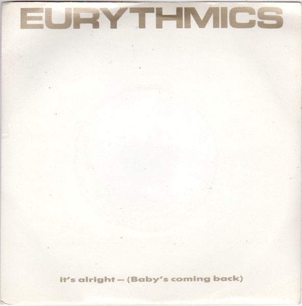 Eurythmics : Its Alright (Babys Coming Back) (7, Single) 0