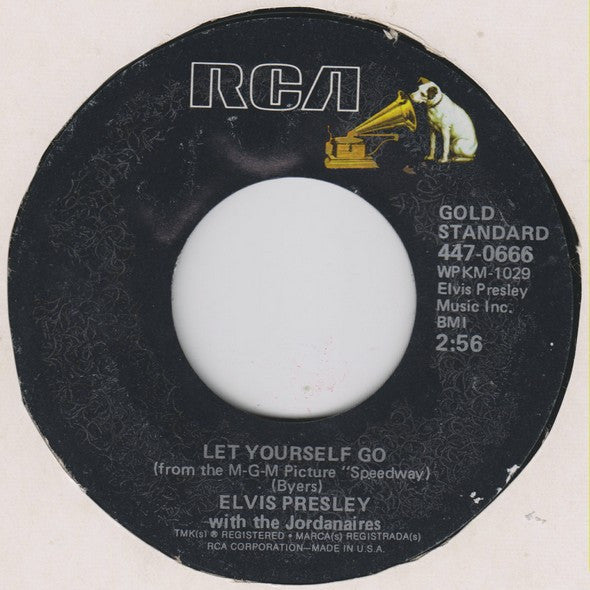 Elvis Presley With The Jordanaires : Your Time Hasnt Come Yet, Baby / Let Yourself Go (7) 1
