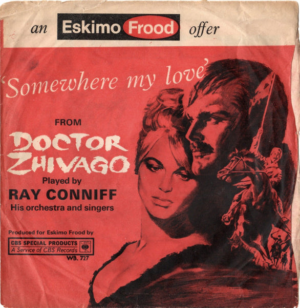 Ray Conniff & His Orchestra & Singers / Percy Faith & His Orchestra : Doctor Zhivago / Camelot (7) 0