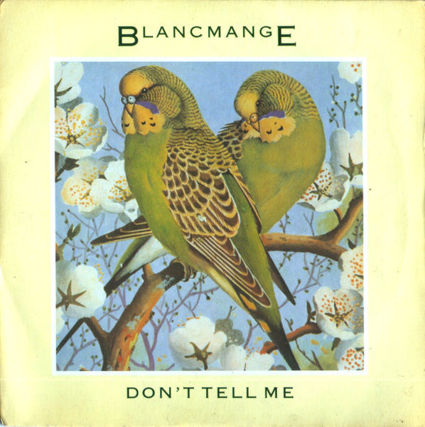 Blancmange : Dont Tell Me (7, Single, Pap) 0