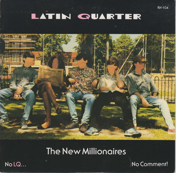 Latin Quarter : The New Millionaires (7, Single) 0