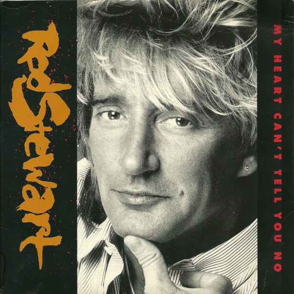 Rod Stewart : My Heart Cant Tell You No (7) 0