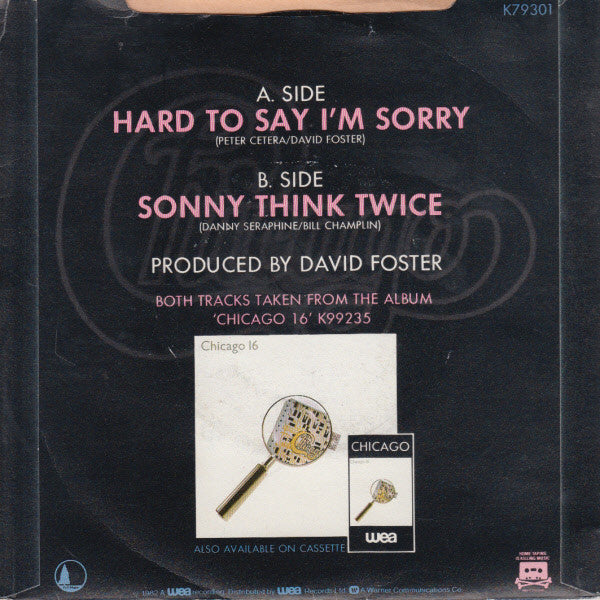 Chicago  : Hard To Say Im Sorry / Sonny Think Twice (7, Single, Pap) 1