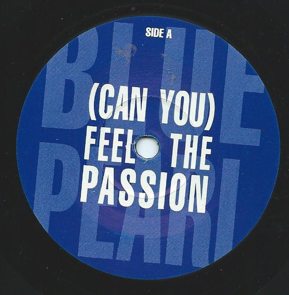 Blue Pearl : (Can You) Feel The Passion (7, Single) 3