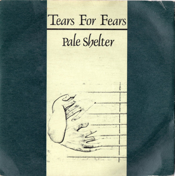 Tears For Fears : Pale Shelter (7, Single, Pap) 0