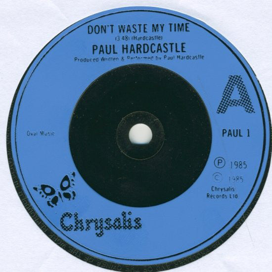 Paul Hardcastle : Dont Waste My Time (7, Single, Blu) 2