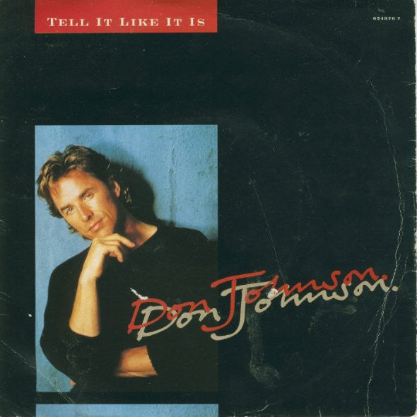 Don Johnson : Tell It Like It Is (7, Single) 0