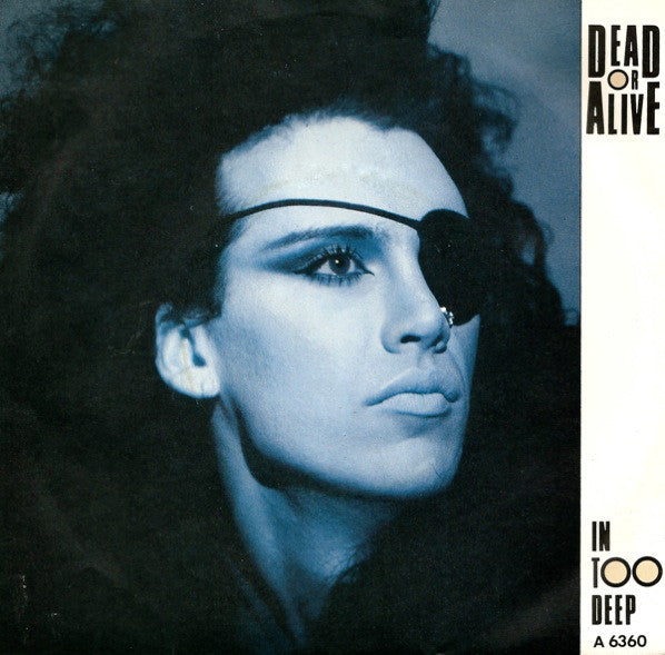 Dead Or Alive : In Too Deep (7, Single, Glo) 0