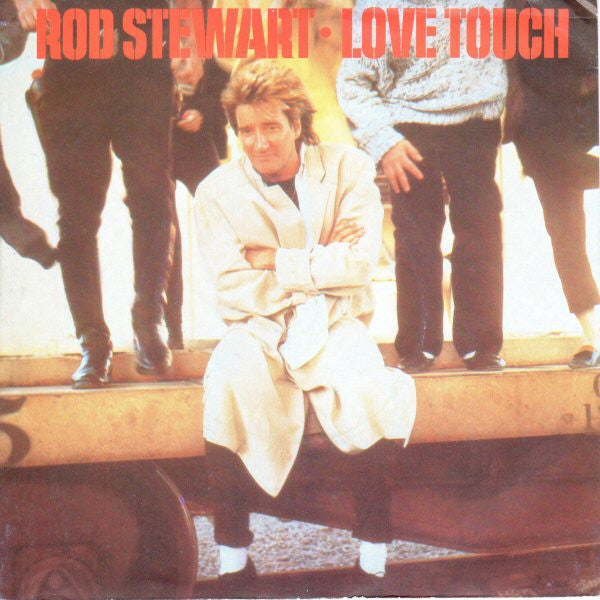 Rod Stewart : Love Touch (7, Single, Pap) 0