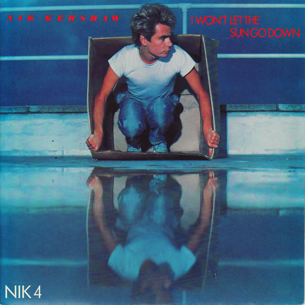 Nik Kershaw : I Wont Let The Sun Go Down (7, Single, RE, Sil) 0