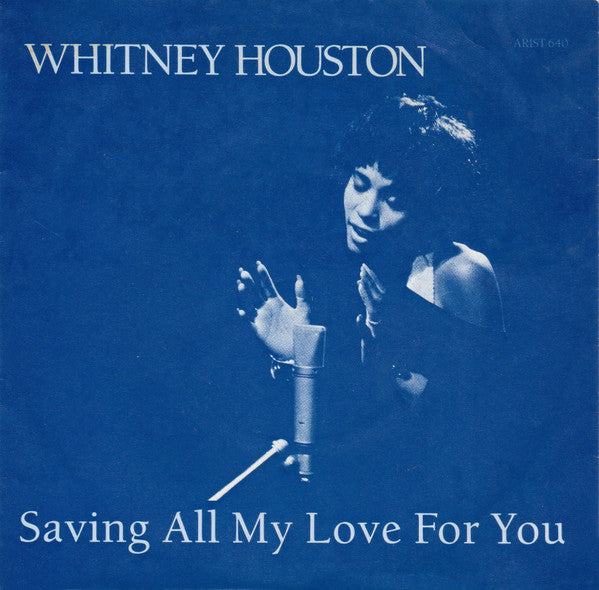 Whitney Houston : Saving All My Love For You (7, Single, Blu) 0