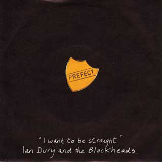 Ian Dury And The Blockheads : I Want To Be Straight (7, Single) 0