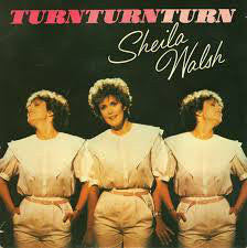 Sheila Walsh : Turn Turn Turn (7, Single) 0