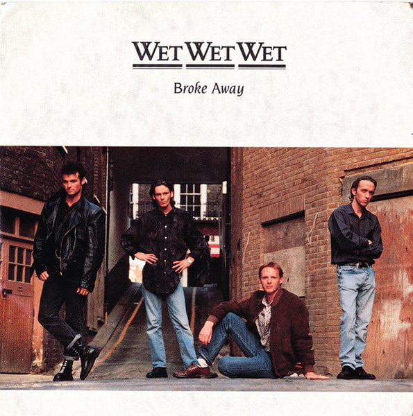 Wet Wet Wet : Broke Away (7, Single, Pap) 0