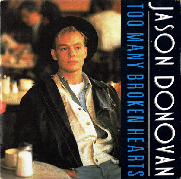 Jason Donovan : Too Many Broken Hearts (7, Single, Sil) 0