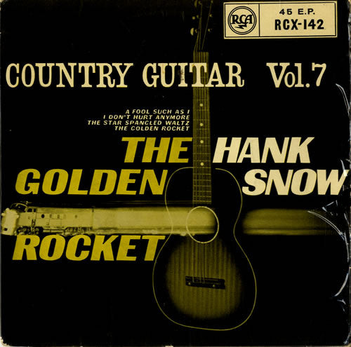 Hank Snow : Country Guitar Vol. 7 - The Golden Rocket (7, EP) 0