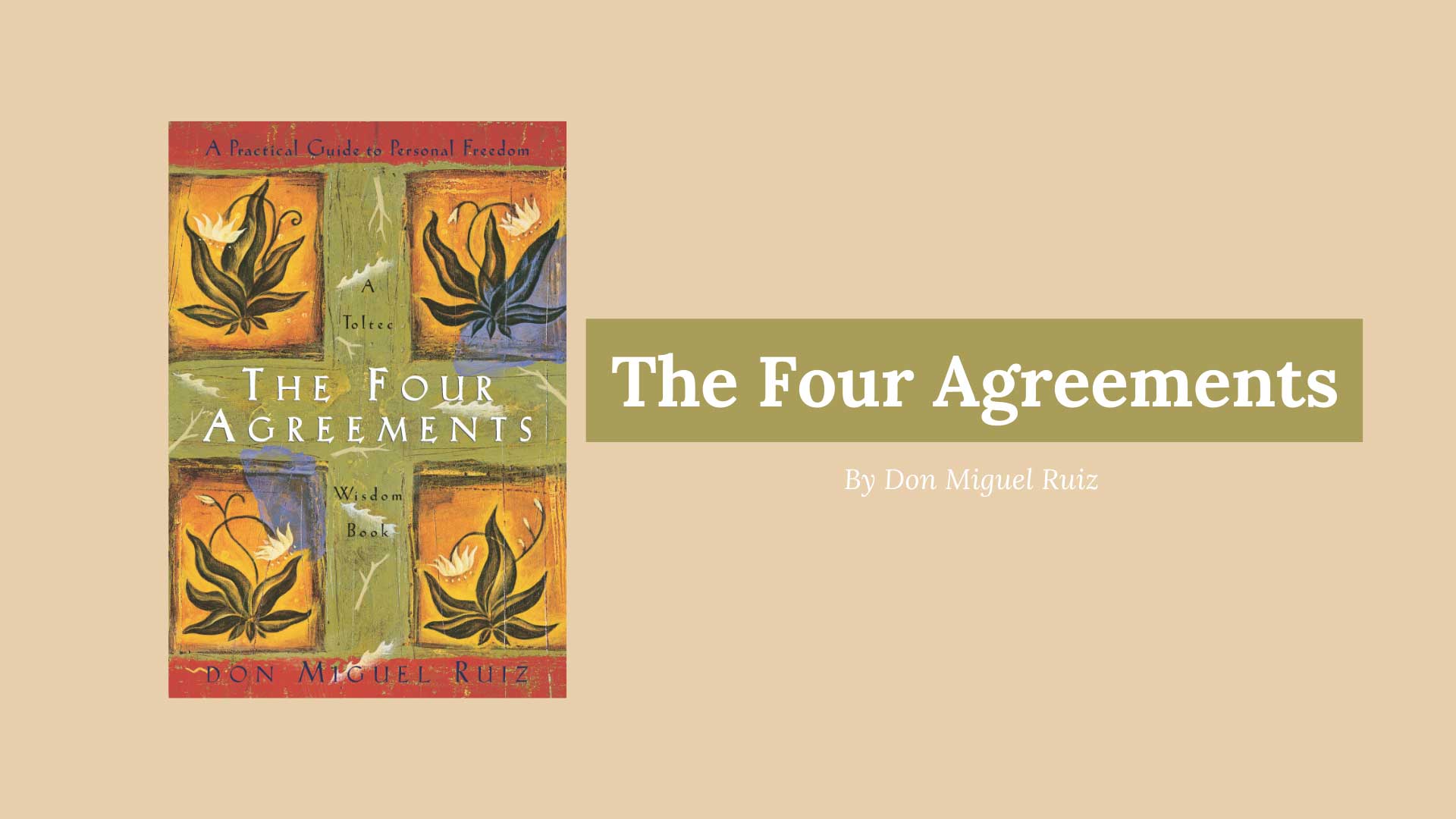 The Four Agreements Book Review | As You Think