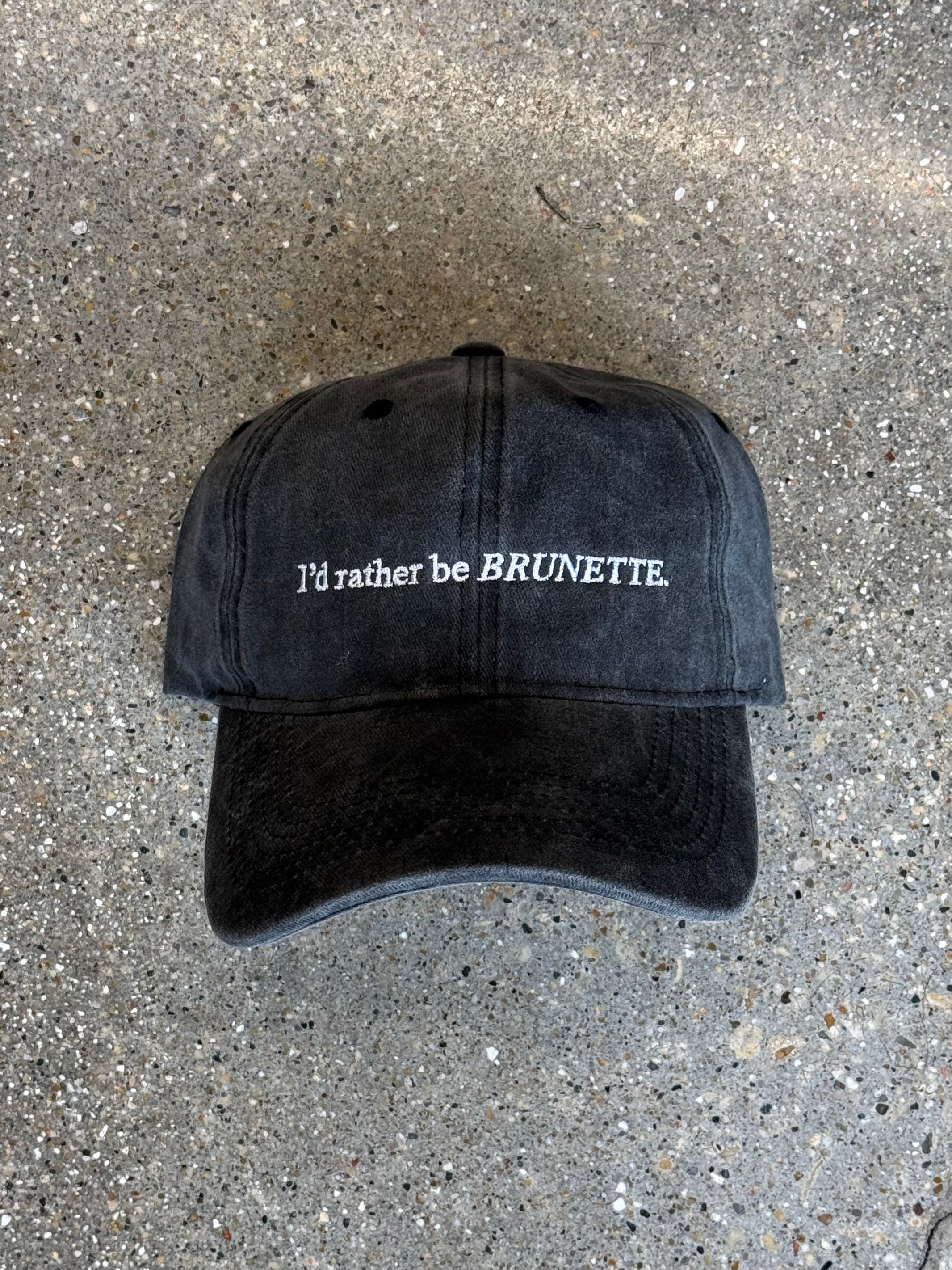 I’d rather be BRUNETTE