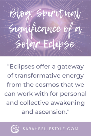 sarah belle blog - spiritual significance of a solar eclipse