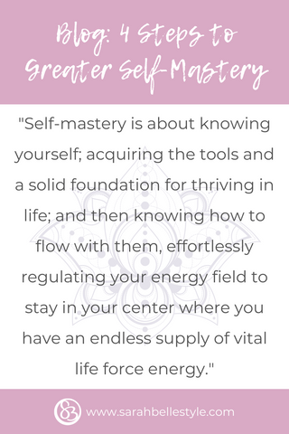Four Steps to Greater Self-Mastery
