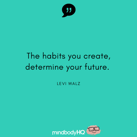 Habit creation habit change