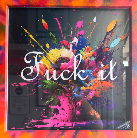 "Fuck It" graphic artwork