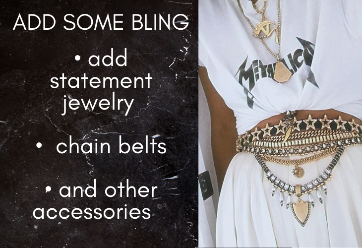 Add Some Bling Tip for Upcycling Old T-shirts: add statement jewelry, chain belts, and other accessories