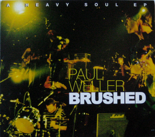 Buy Paul Weller : Brushed: A Heavy Soul EP (CD, EP, Dig) Online