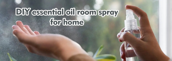 DIY Essential Oil Room Spray for Home - Fragrances for Home