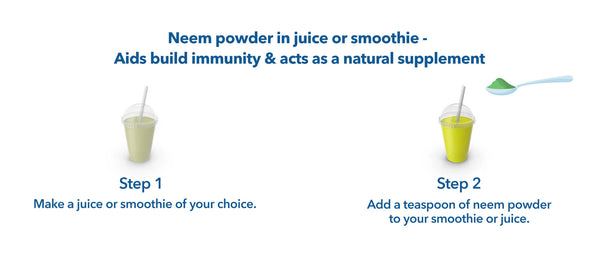 Neem Powder in Juice or Smoothie