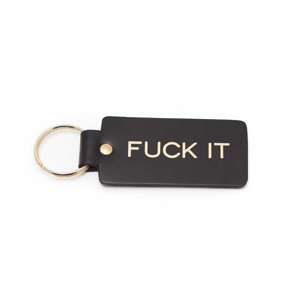 "FUCK IT" Key Chain