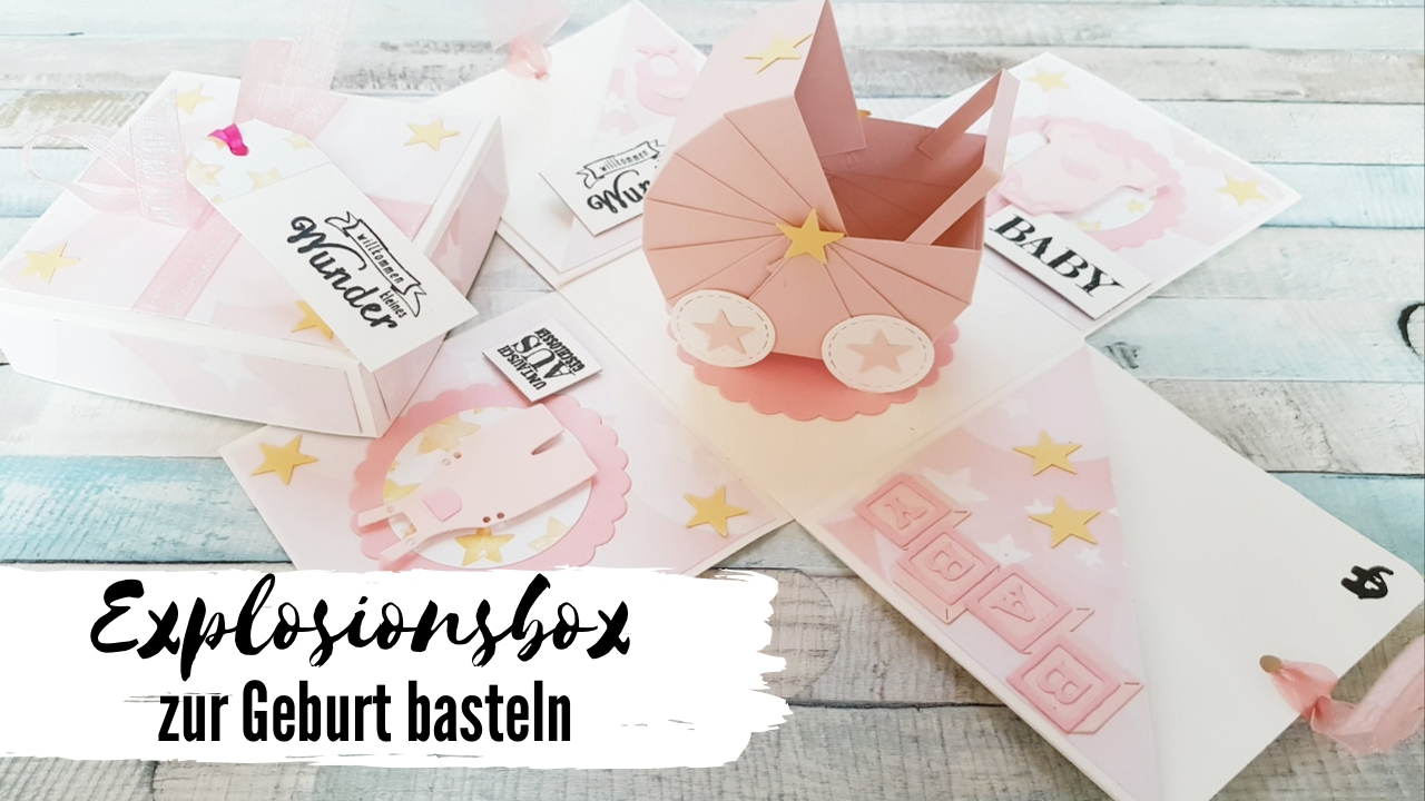 Explosionsbox Zur Geburt Basteln Dalia Bastelshop