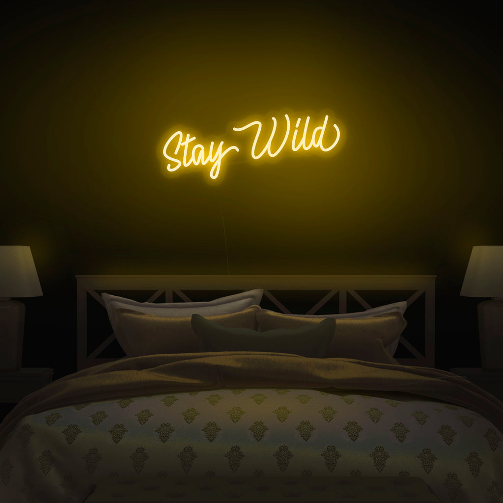 Stay Wild Neon Sign Nuwave Neon