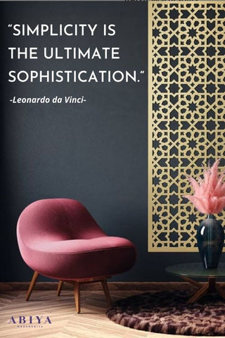 Interior Design Quote / Home Decor Quote: “Simplicity is the ultimate sophistication.” Leonardo da Vinci