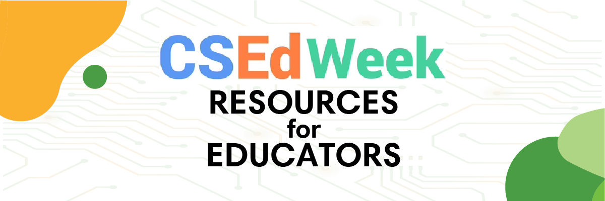 CSed Week Resources for Educators