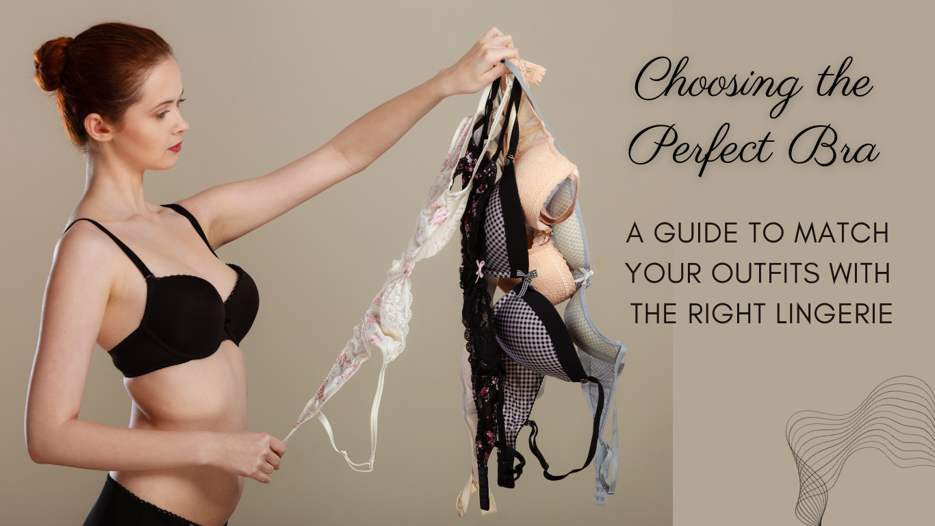 Choosing the Perfect Bra for outfit