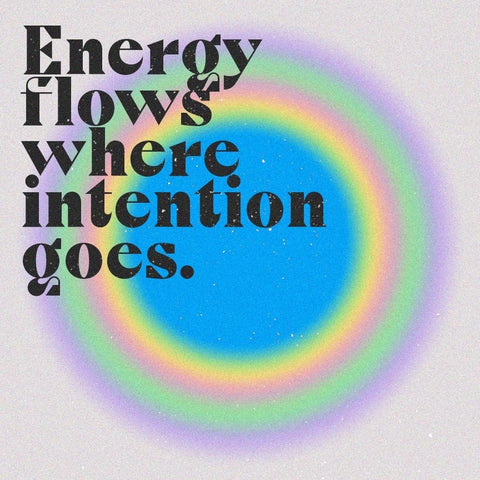 energy flows where intention goes feel free kava