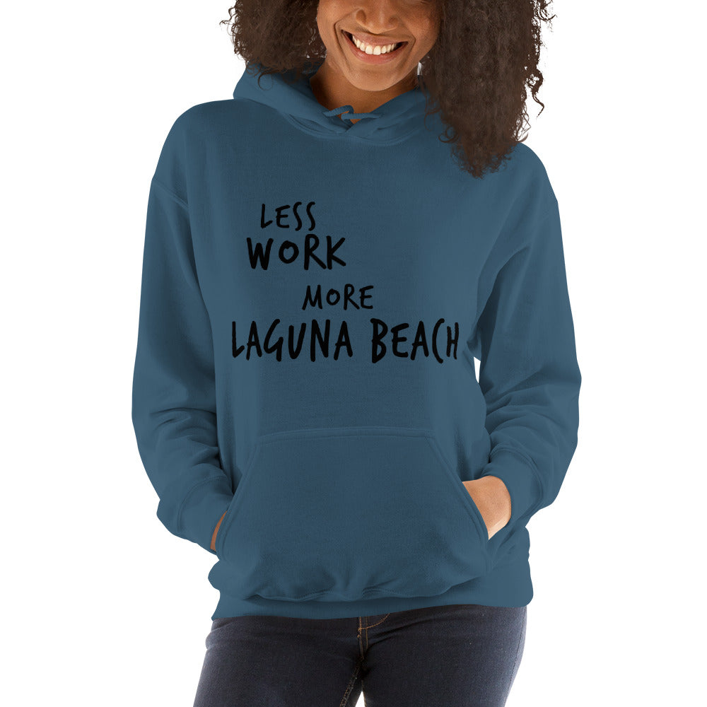 LESS WORK MORE LAGUNA BEACH™ Unisex Hoodie