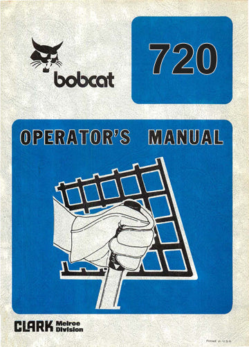 Bobcat 720 Skid Steer Loader Manual | Farm Manuals Fast