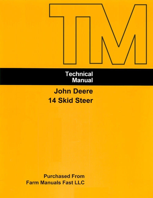 John Deere 14 Skid Steer - COMPLETE Service Manual | Farm Manuals Fast