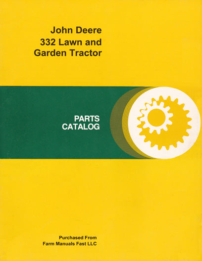 John Deere 332 Lawn and Garden Tractor - Parts Catalog | Farm Manuals Fast