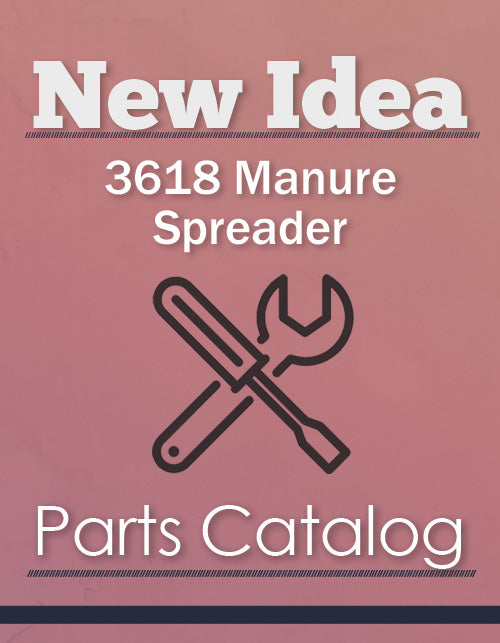 New Idea 3618 Manure Spreader - Parts Catalog | Farm Manuals Fast