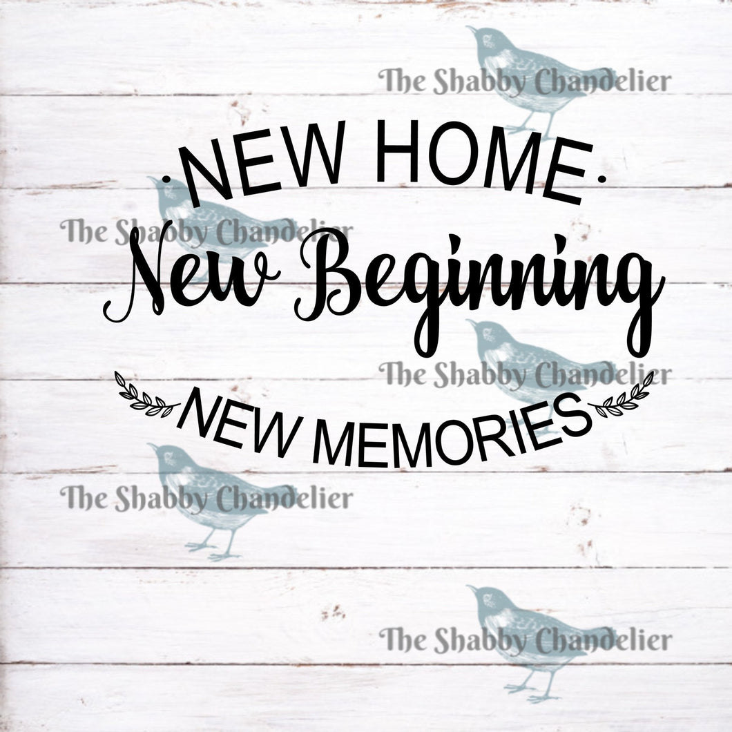 Download New Home, New Beginning, New Memories - The Shabby Chandelier