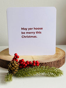 May Yer Hoose Be Merry This Christmas