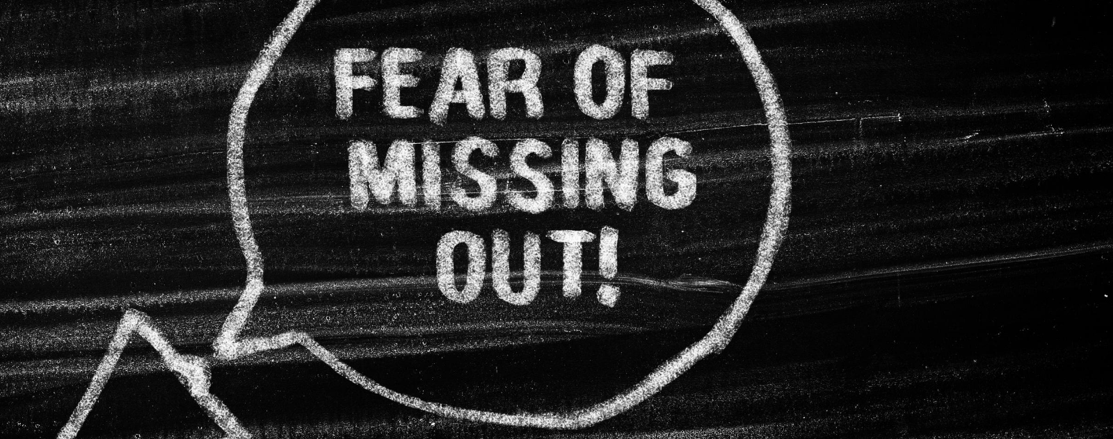 fear of missing out